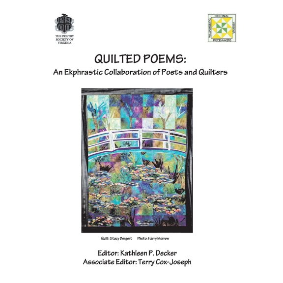 Quilted Poems : An Ekphrastic Collaboration of Poets and Quilters (Paperback)