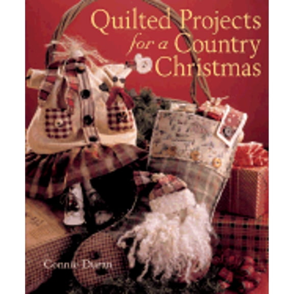 Quilted Projects for a Country Christmas (Hardcover)