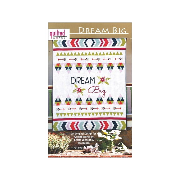 Quilted Works Dream Big Ptrn