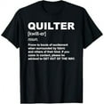 Quilter Definition Quilt Quilting Quilt Lover TShirt