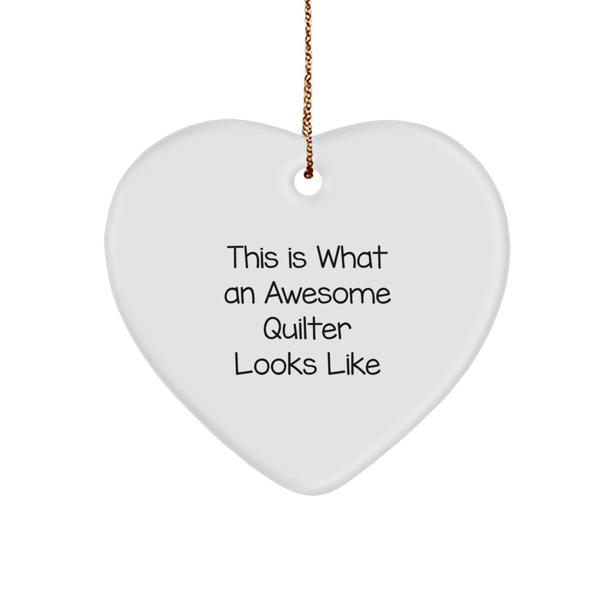 Quilter Gifts from Friends, Heart Ornament, Funny Quote, Christmas ...