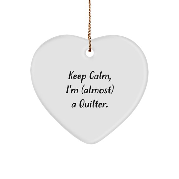 Quilter Gifts from Friends, Heart Ornament for Quilters, Almost a Quilter Christmas Unique Gifts
