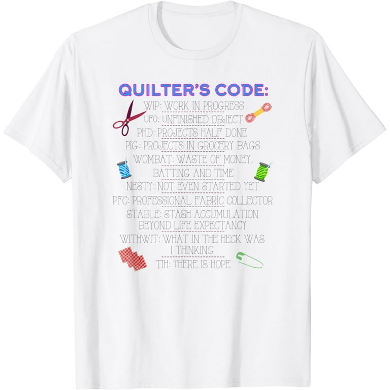 Quilter's Code Funny T-Shirt Quilter's Code Funny T-Shirt