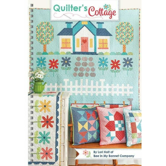 Quilter's Cottage Quilt Pattern Book by Lori Holt for It's Sew Emma