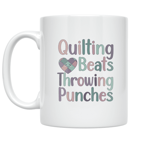 Quilting Beats Throwing Punches - Quilter Humor Enthusiast - 11 oz Ceramic Coffee Mug