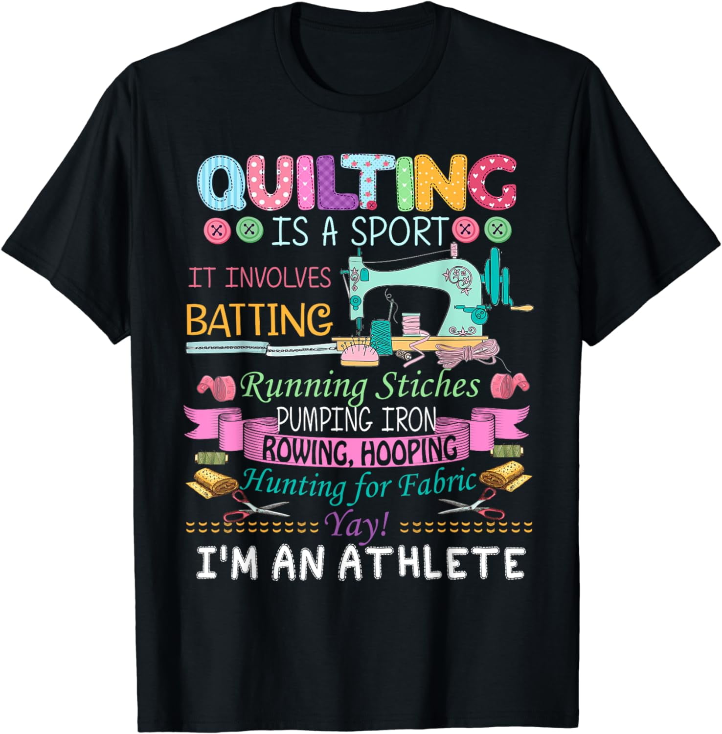 Quilting Is A Sport Funny Quilt Sayings Sewer Quilter Gifts T-Shirt ...