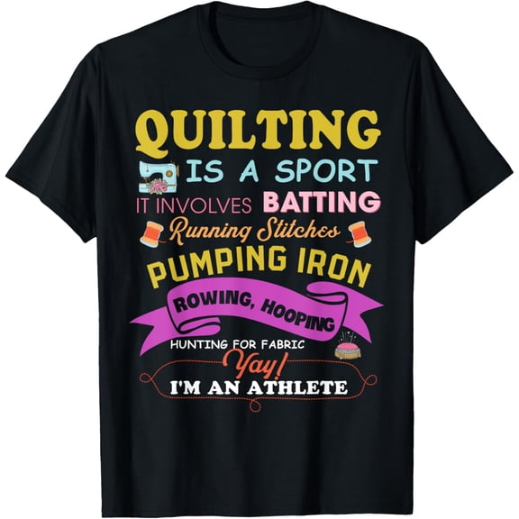Quilting Is A Sport Funny Quilt Sayings Sewer Quilter T-Shirt