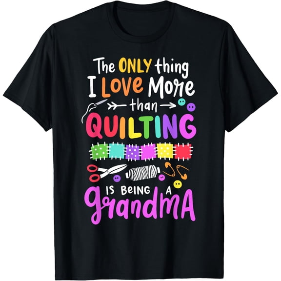 Quilting Sewing Grandma Gift T-Shirt