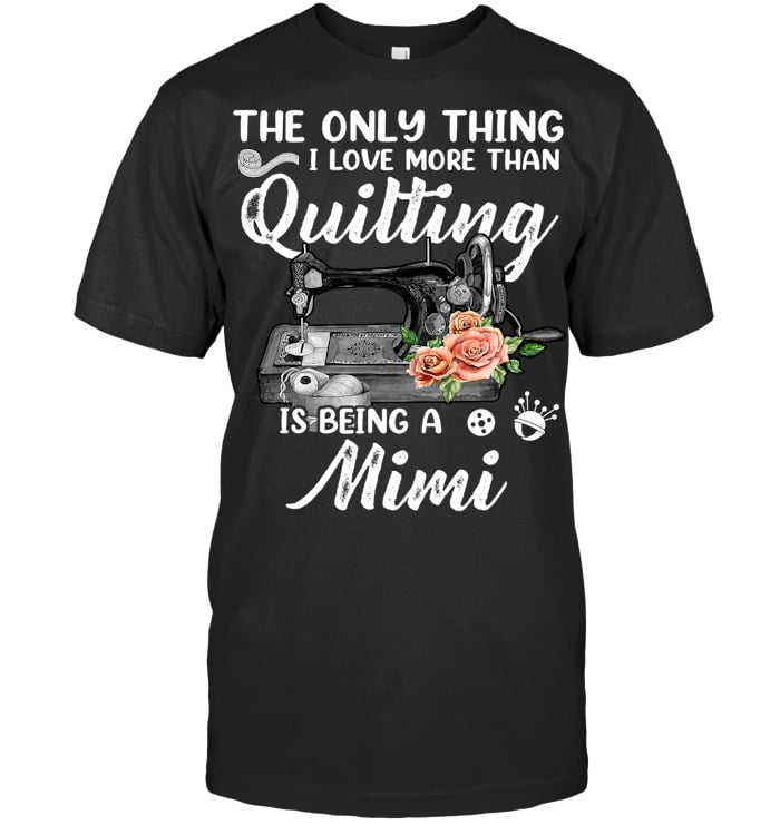 Quilting Sewing Quilt Mimi Funny Sayings Quilter Sewer Sewing Quilting