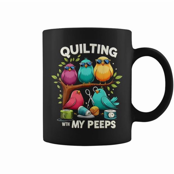 Quilting With My Peeps Quilting For Women Coffee Mugs