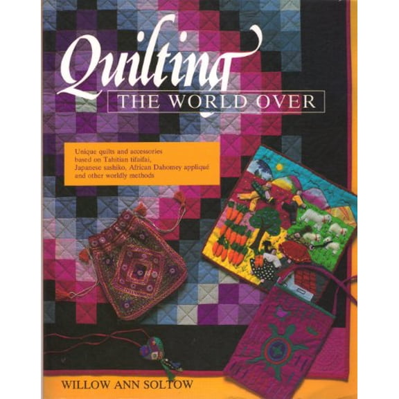 Pre-Owned Quilting the World Over (Paperback) 0801980283 9780801980282