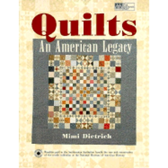 Pre-Owned Quilts: An American Legacy (Paperback) by Mimi Dietrich, Sally Schneider
