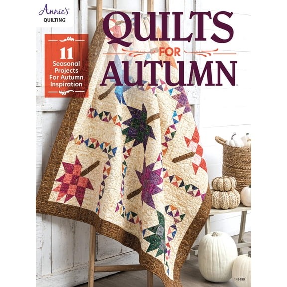 Quilts for Autumn Book by Annie