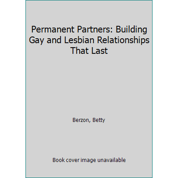 Pre-Owned Permanent Partners: Building Gay and Lesbian Relationships That Last (Hardcover) 0525246983 9780525246985