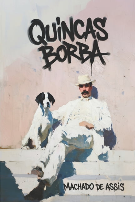 Quinca Borba, (Paperback)
