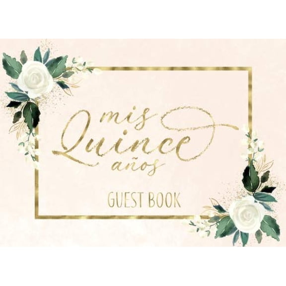 Pre-Owned Quinceanera Guest Book: Pink Blush and Gold Floral 15th Birthday Guest Book Paperback