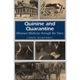 thumbnail image 1 of Pre-Owned Quinine and Quarantine: Missouri Medicine through the Years (Missouri Heritage Readers) (Volume 1), 9780826212696, 0826212697, Paperback, First Edition edition, 1 of 1