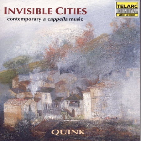 Quink Vocal Ensemble - Invisible Cities: A Cappella Music of Contemporary - Music & Performance - CD