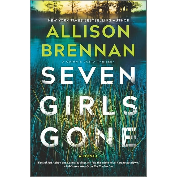 Quinn & Costa Thriller Seven Girls Gone: A Riveting Suspense Novel, Book 4, (Hardcover)