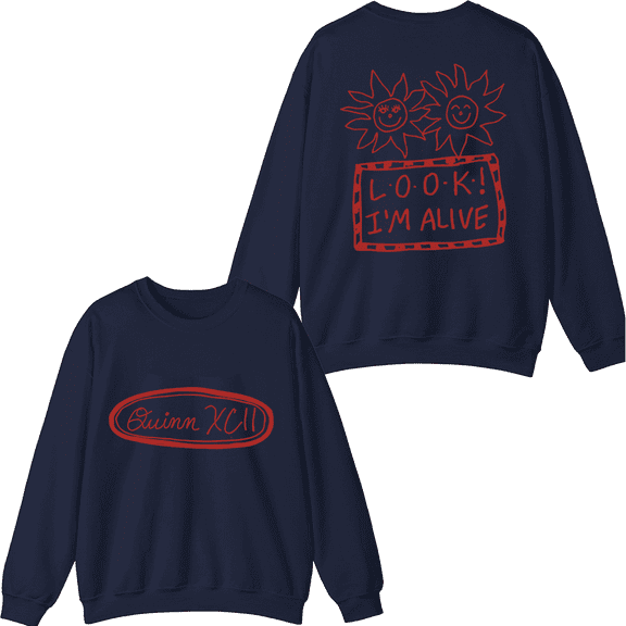 Quinn XCII Merch LOOK! I'm Alive Crewneck Sweatshirt Men Women Long Sleeve