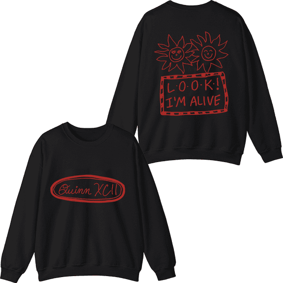 Quinn XCII Merch LOOK! I'm Alive Crewneck Sweatshirt Men Women Long Sleeve