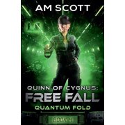 Quantum Fold Quinn of Cygnus Free Fall, Book 4, Paperback