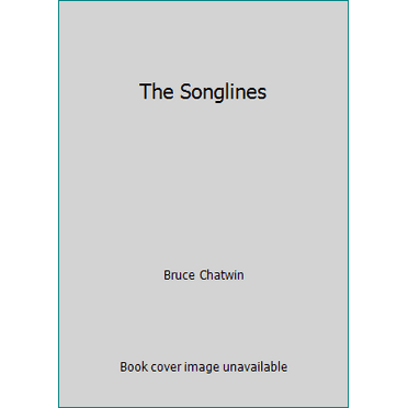 Pre-Owned The Songlines (Hardcover) 0670806056 9780670806058
