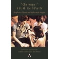 thumbnail image 1 of Quinqui Film in Spain: Peripheries of Society and Myths on the Margins, (Hardcover), 1 of 1