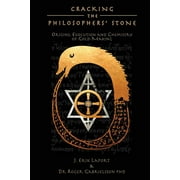 Quintessence Classical Alchemy: Cracking the Philosophers' Stone: Origins, Evolution and Chemistry of Gold-Making (Paperback Black & White Edition) (Paperback)
