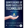 thumbnail image 1 of Quintessence of Nano-Satellite Technology: Small is Big (Paperback), 1 of 1