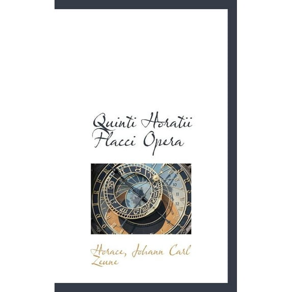 Quinti Horatii Flacci Opera (Paperback)