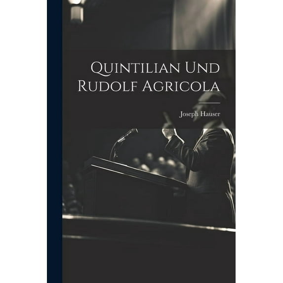 Quintilian Und Rudolf Agricola, (Paperback)