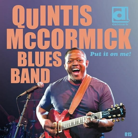 Quintus McCormick - Put It On Me! - Blues - CD