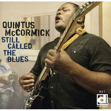 Quintus McCormick - Still Called the Blues - Blues - CD