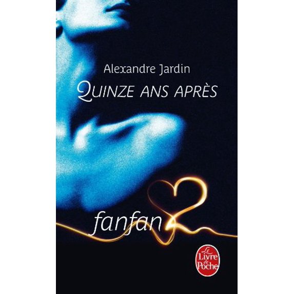 Pre-Owned Fanfan2 - Quinze ANS Après (Paperback) 2253156728 9782253156727