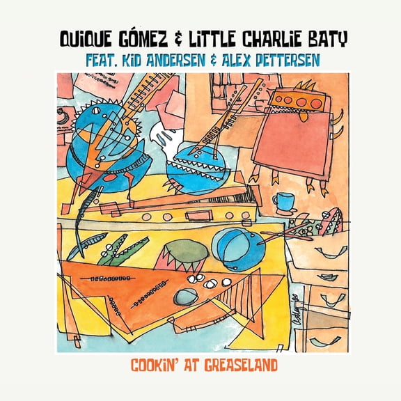 Quique Gomez & Little Charlie Baty Cooking at Greaseland (CD) Album