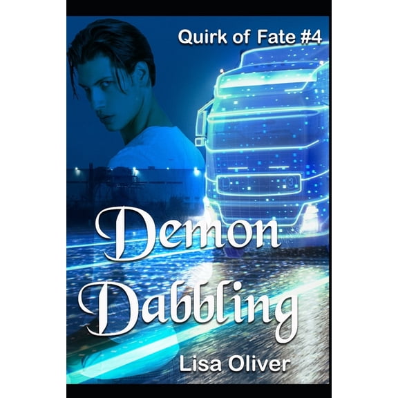 Quirk of Fate Demon Dabbling: A Demon and Chipmunk Shifter Story, Book 4, (Paperback)
