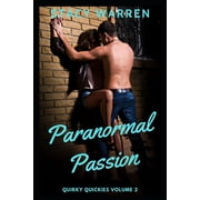 Quirky Quickies Quirky Quickies Paranormal Passion Volume 2, Book 2, Paperback