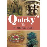 Quirky Quirky Edinburgh, Paperback