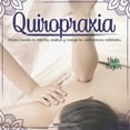 thumbnail image 1 of Quiropraxia: técnicas basadas en detectar, analizar y corregir las subluxaciones vertebrales (Paperback), 1 of 1