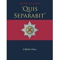 thumbnail image 1 of 'Quis Separabit': A Mick's View, (Paperback), 1 of 1
