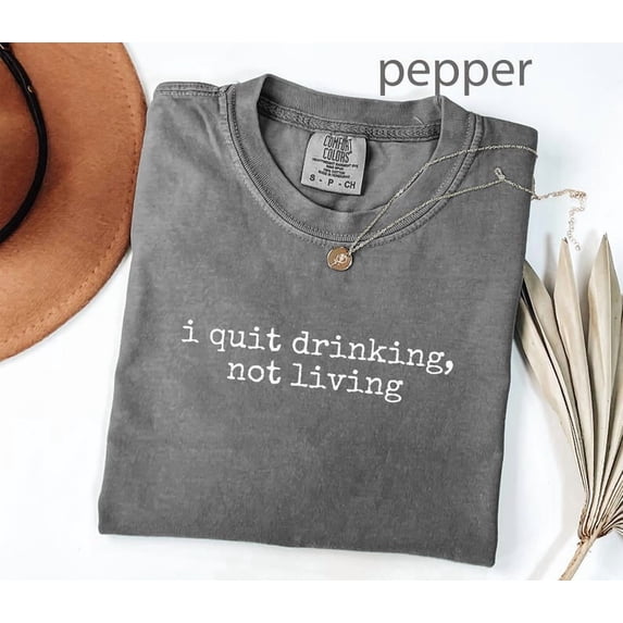 Quit Drinking Quote Graphic T-Shirt Minimal Slogan Casual Style Comfort Colors Unisex Cotton T-Shirt, Size S-3XL