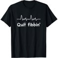 thumbnail image 1 of Quit Fibbin shirt Atrial Fibrillation Funny medical T-ShirtMen and women, Black T-shirt, size: Extra large, 1 of 4