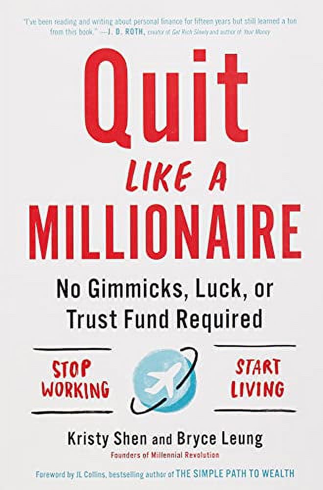 Pre-Owned Quit Like a Millionaire: No Gimmicks, Luck, or Trust Fund Required Paperback