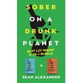 thumbnail image 1 of Quit Lit: Sober On A Drunk Planet : Quit Lit Series 2-In-1 Bundle. An Uncommon Alcohol Self-Help Guide To Quit Drinking And Stay Sober. For Sober Curious Through To Alcohol Addiction Recovery. (Hardcover), 1 of 1