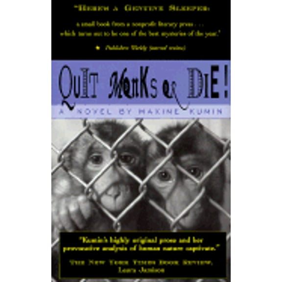 Quit Monks or Die! (Hardcover) by Maxine Kumin