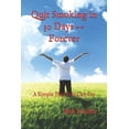 thumbnail image 1 of Quit Smoking In 30 Days -- Forever : A Simple Plan You Can Do (Paperback), 1 of 1