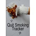 thumbnail image 1 of Quit Smoking Tracker: Smoke Free Log Book With Daily, Monthly &amp; Yearly Habit Tracker For Measuring Progress Of Livin, (Paperback), 1 of 1