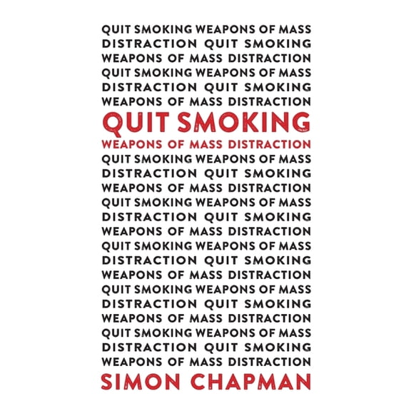 Quit Smoking Weapons of Mass Distraction, (Paperback)