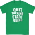 thumbnail image 1 of Quit Talking Start Doing T-Shirt Motivational Business Doer Text Tee - Green, XL, 1 of 1